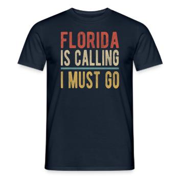 Florida Ruft Ich Muss Gehen - Männer T-Shirt - Navy - Vorne - AI Model Male 178 light (178cm)