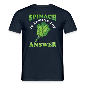 Spinat Ist Immer Die Antwort Spinat Spruch - Männer T-Shirt - Navy - Vorne - AI Model Male 178 light (178cm)
