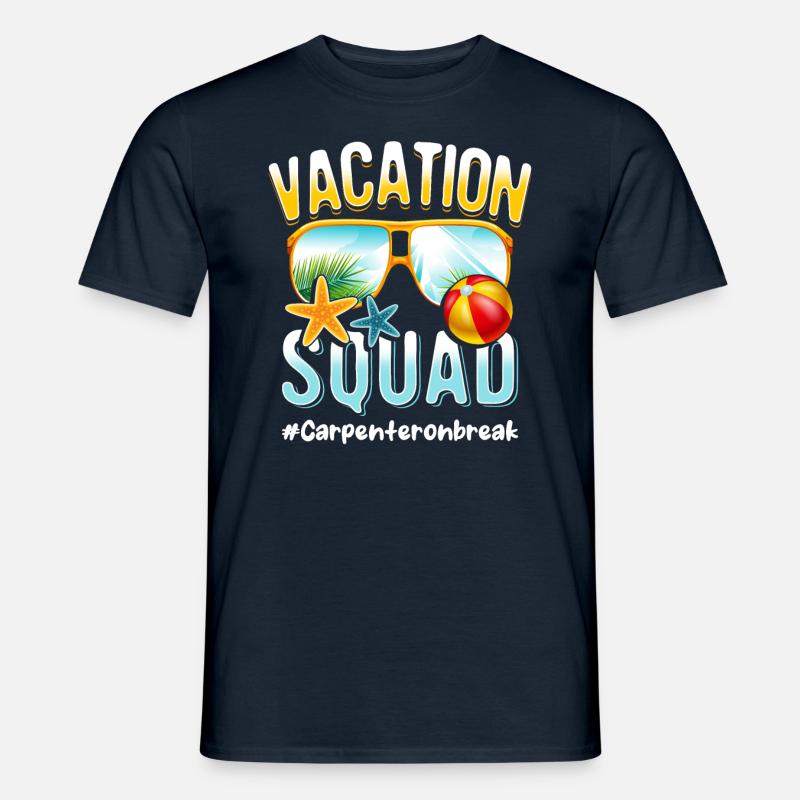 Carpenter Vacation Squad #Carpenteronbreak - Men's T-shirt - navy