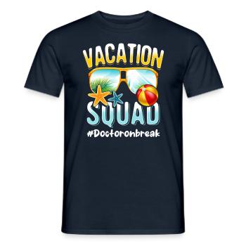 Doctor Vacation Squad #Doctoronbreak - T-shirt homme - marine - Devant - AI Model Male 178 light (178cm)