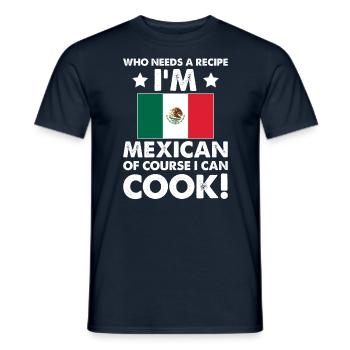 Mexican Cuisine Cook Chef I´m Mexican Of Course I - Men's T-Shirt - navy - Front - AI Model Male 178 light (178cm)
