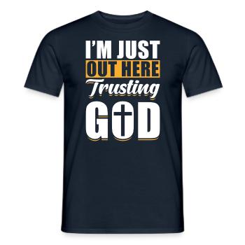God Jesus Christian I´m Just Out Here Trusting God - Men's T-Shirt - navy - Front - AI Model Male 178 light (178cm)