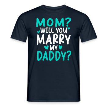 Maman, veux-tu être joyeux mon papa - T-shirt homme - marine - Devant - AI Model Male 178 light (178cm)