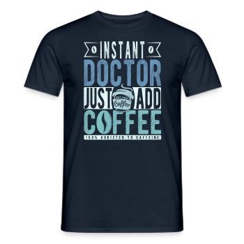 Instant Doctor Il suffit d’ajouter du café - T-shirt homme - marine - Devant - AI Model Male 178 light (178cm)