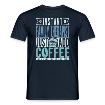 Instant-Familientherapeut einfach Kaffee hinzufügen - Männer T-Shirt - Navy - Vorne - AI Model Male 178 light (178cm)