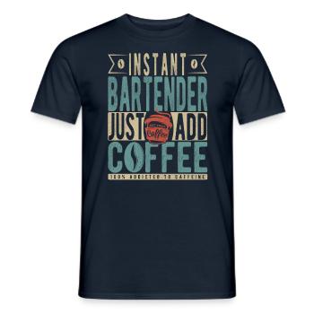 Instant-Barkeeper Fügen Sie einfach Kaffee hinzu - Männer T-Shirt - Navy - Vorne - AI Model Male 178 light (178cm)