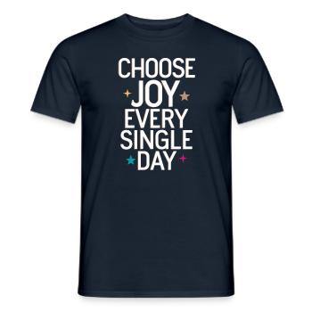 Choose Joy Every Single Day - Men's T-Shirt - navy - Front - AI Model Male 178 light (178cm)