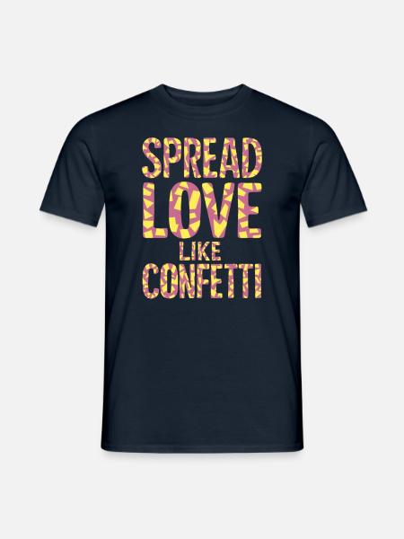 Spread Love Wie Konfetti Farbenspiel - Männer T-Shirt - Navy