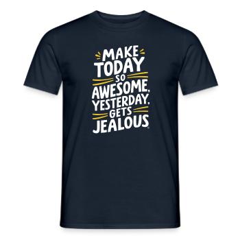 Do so brilliant today, yesterday will be jealous - Men's T-Shirt - navy - Front - AI Model Male 178 light (178cm)