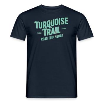 Turquoise Trail Road Trip Squad - Men's T-Shirt - navy - Front - AI Model Male 178 light (178cm)