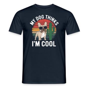 Bouledogue français Mon chien pense que je suis cool - T-shirt homme - marine - Devant - AI Model Male 178 light (178cm)