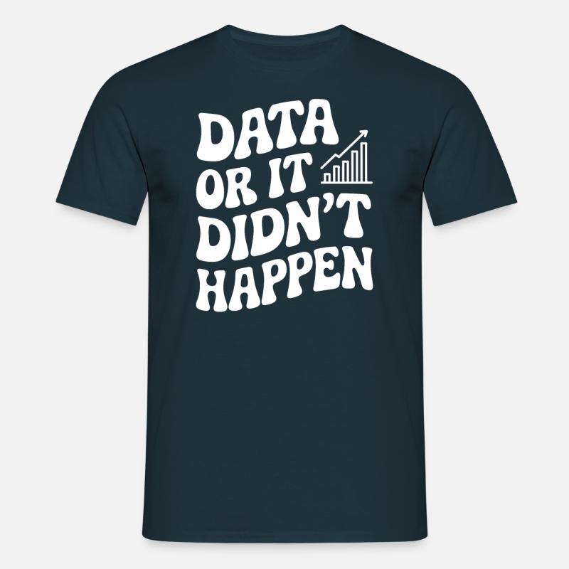 Data eller det skete ikke Data Analyst - T-shirt til herrer - marineblå