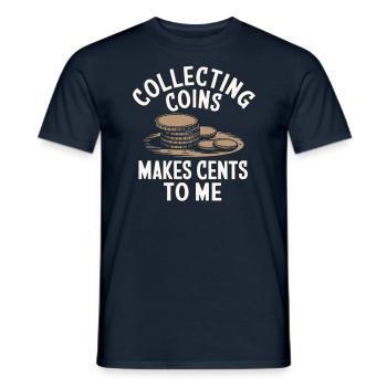 Collecting coins makes sense to me - Men's T-Shirt - navy - Front - AI Model Male 178 light (178cm)