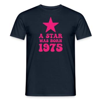 Ein Stern Wurde 1975 Geboren Geburtstag - Männer T-Shirt - Navy - Vorne - AI Model Male 178 light (178cm)