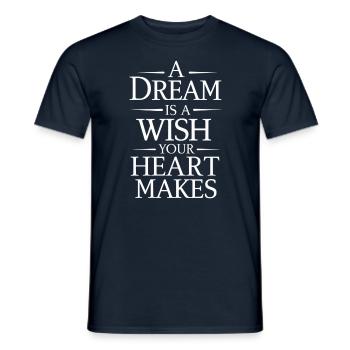Ein Traum Ist Ein Wunsch, Den Dein Herz Macht - Männer T-Shirt - Navy - Vorne - AI Model Male 178 light (178cm)