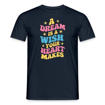 Un rêve est un souhait de votre cœur - T-shirt homme - marine - Devant - AI Model Male 178 light (178cm)