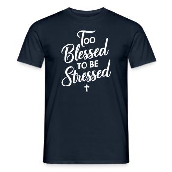 Trop béni pour être stressé - T-shirt homme - marine - Devant - AI Model Male 178 light (178cm)