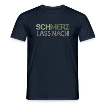 Schmerz lass nach - Männer T-Shirt - Navy - Vorne - AI Model Male 178 light (178cm)