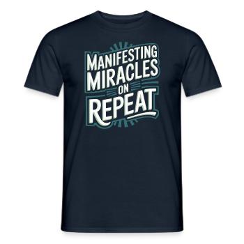 Manifester des miracles encore et encore Citation - T-shirt homme - marine - Devant - AI Model Male 178 light (178cm)