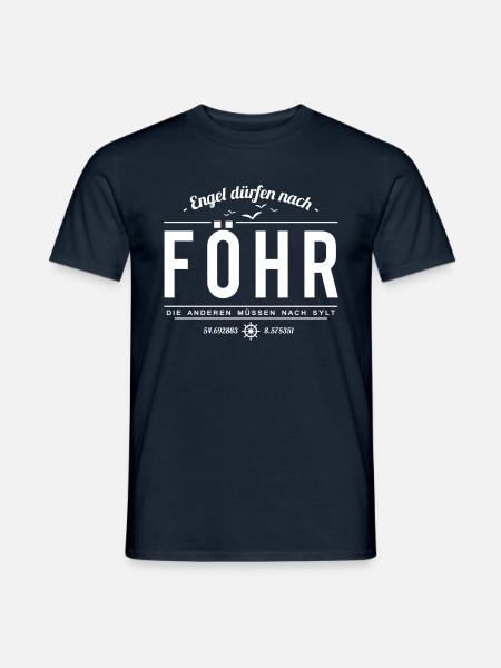 Engel dürfen nach Föhr, die anderen müssen nach... - Männer T-Shirt - Navy