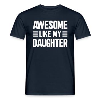 Fantastisch Wie Meine Tochter - Männer T-Shirt - Navy - Vorne - AI Model Male 178 light (178cm)
