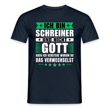 Ich bin Schreiner und nicht Gott - Männer T-Shirt - Navy - Vorne - AI Model Male 178 light (178cm)