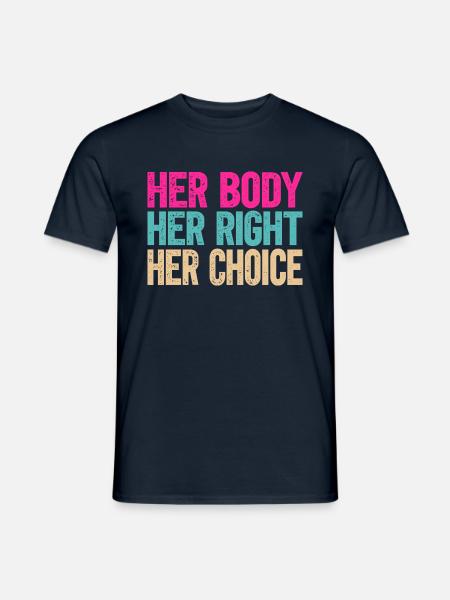 Your body, your choice - Men's T-Shirt - navy