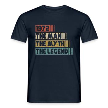 Born 1972 Man Myth Legend Birthday - Men's T-Shirt - navy - Front - AI Model Male 178 light (178cm)