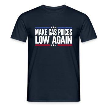 Make Gas Prices Low Again - Männer T-Shirt - Navy - Vorne - AI Model Male 178 light (178cm)