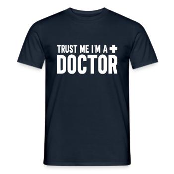 Trust Me I Am a Doctor - Men's T-Shirt - navy - Front - AI Model Male 178 light (178cm)