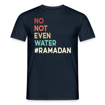 Non même pas d’eau Ramadan - T-shirt homme - marine - Devant - AI Model Male 178 light (178cm)