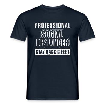 Professional Social Distancer Stay Back 6 Feet Ft - Männer T-Shirt - Navy - Vorne - AI Model Male 178 light (178cm)