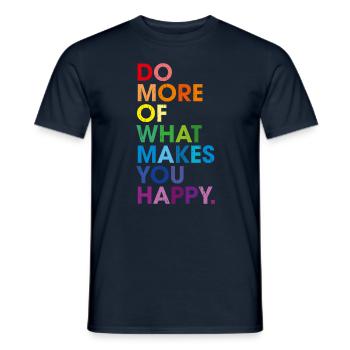 Do More Of What Makes You Happy Motivational Rainb - T-shirt homme - marine - Devant - AI Model Male 178 light (178cm)