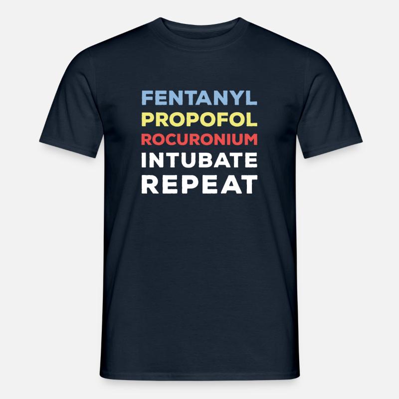 Fentanyl Propofol Rocuronium Anesthesia Anesthesia - Men’s T-shirt - navy