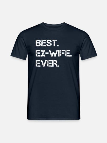 Best Ex-Wife Ever - Divorce Party - Men's T-Shirt - navy