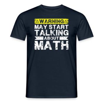 Warnung Kann Anfangen, Über Mathematik Zu Sprechen - Männer T-Shirt - Navy - Vorne - AI Model Male 178 light (178cm)