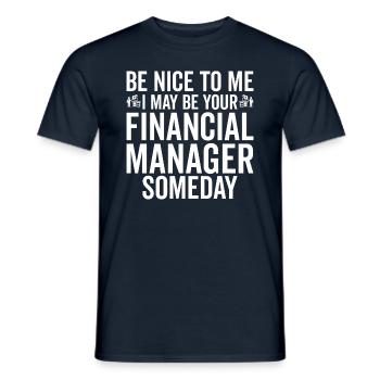 Sei Nett Zu Mir - Finanzmanager - Männer T-Shirt - Navy - Vorne - AI Model Male 178 light (178cm)