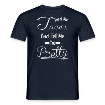 Dis-moi, je suis jolie - Mange des tacos - T-shirt homme - marine - Devant - AI Model Male 178 light (178cm)