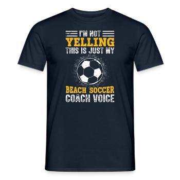 Ich Schreie Nicht - Beach Soccer Coach - Männer T-Shirt - Navy - Vorne - AI Model Male 178 light (178cm)