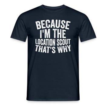 Parce que je suis le scout de localisation - T-shirt homme - marine - Devant - AI Model Male 178 light (178cm)