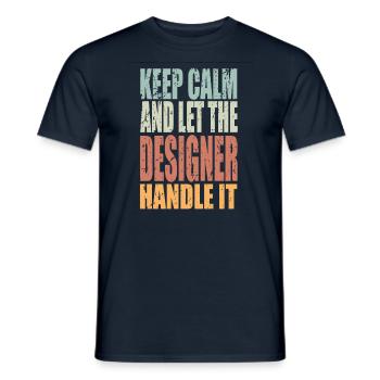 Keep Calm Designer Saying Designer Gift - Men's T-Shirt - navy - Front - AI Model Male 178 light (178cm)