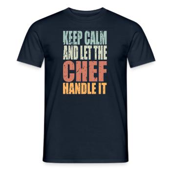 Keep Calm Chef Saying Chef Gift - Men's T-Shirt - navy - Front - AI Model Male 178 light (178cm)