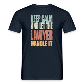 Keep Calm Anwalt Spruch Anwalt Geschenk - Männer T-Shirt - Navy - Vorne - AI Model Male 178 light (178cm)