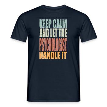 Restez calme Psychologue Disant Psychologue Cadeau - T-shirt homme - marine - Devant - AI Model Male 178 light (178cm)