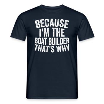 Artisanat - Parce que je suis le constructeur de bateaux - T-shirt homme - marine - Devant - AI Model Male 178 light (178cm)