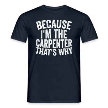 Artisanat - Parce que je suis le charpentier - T-shirt homme - marine - Devant - AI Model Male 178 light (178cm)