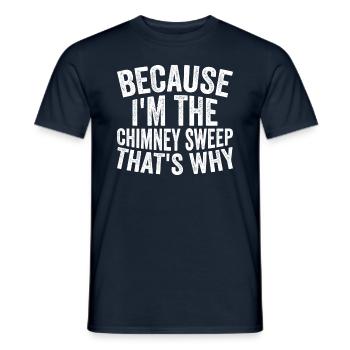 Handwerk - Weil Ich Der Schornsteinfeger Bin - Männer T-Shirt - Navy - Vorne - AI Model Male 178 light (178cm)