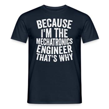 Parce que je suis l’ingénieur mécatronique - T-shirt homme - marine - Devant - AI Model Male 178 light (178cm)