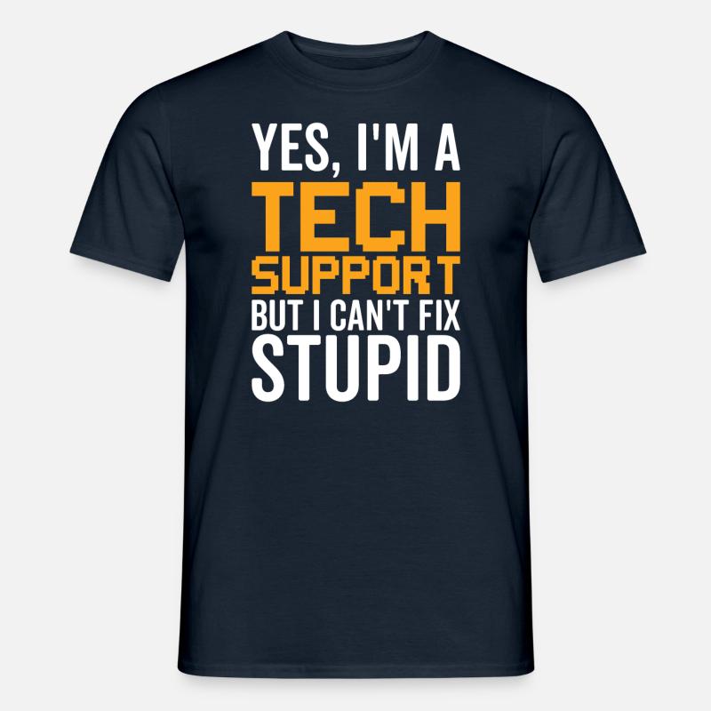 Dumm - Technischer Support - Männer T-Shirt - Navy