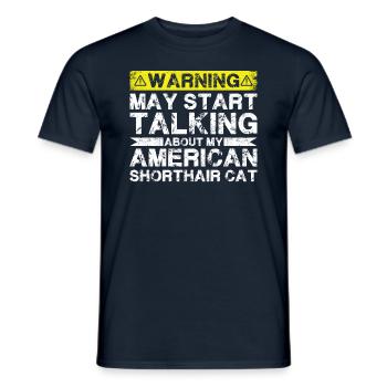 Über American Shorthair Cat Sprechen - Männer T-Shirt - Navy - Vorne - AI Model Male 178 light (178cm)
